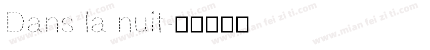 Dans la nuit字体转换